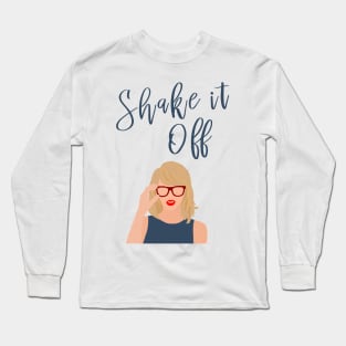 Shake it Off Long Sleeve T-Shirt